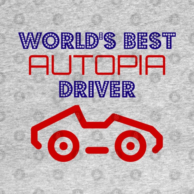 World's Best Autopia Driver by StarsHollowMercantile